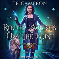 Rogue Agents on the Hunt - Michael Anderle, Martha Carr, TR Cameron