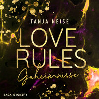 Love Rules: Geheimnisse - Tanja Neise