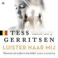 Luister naar mij: Vlaamse editie - Tess Gerritsen