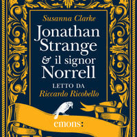 Jonathan Strange & il signor Norrell - Susanna Clarke