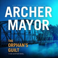 The Orphan’s Guilt: A Joe Gunther Novel - Archer Mayor
