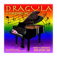 Dragula: A Transgender Tale - John Arthur Long