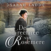 De directrice van Rosemere - Sarah Ladd
