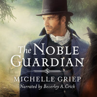 The Noble Guardian - Michelle Griep