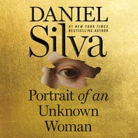 Portrait of an Unknown Woman: A Novel - Daniel Silva