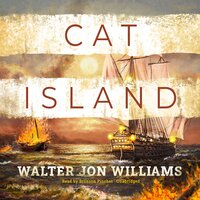 Cat Island - Walter Jon Williams