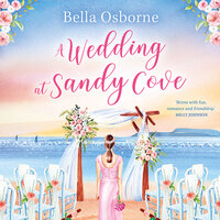 A Wedding at Sandy Cove - Bella Osborne
