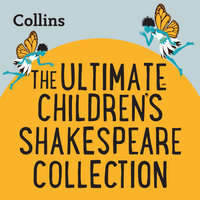 The Ultimate Children’s Shakespeare Collection - 