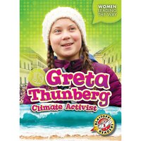 Greta Thunberg: Climate Activist - Elizabeth Neuenfeldt