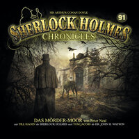 Sherlock Holmes Chronicles: Das Mörder-Moor - Peter Neal