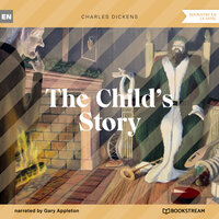 The Child's Story (Unabridged) - Charles Dickens