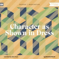 Character as Shown in Dress (Unabridged)