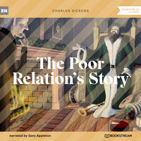 The Poor Relation's Story (Unabridged) - Charles Dickens