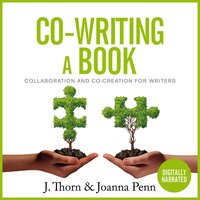 Co-writing a Book (Unabridged) - Joanna Penn, J. Thorn