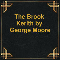 The Brook Kerith (Unabridged) - George Moore
