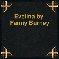 Evelina (Unabridged) - Fanny Burney