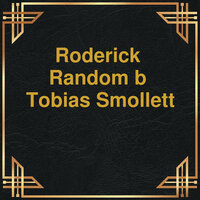 Roderick Random (Unabridged) - Tobias Smollett