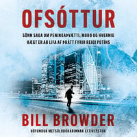 Ofsóttur - Bill Browder