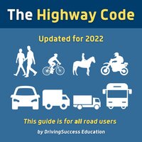 The Highway Code: Updated for 2022 - DrivingSuccess Education