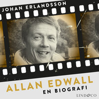 Allan Edwall: En biografi - Johan Erlandsson
