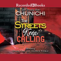 The Streets Keep Calling - Chunichi