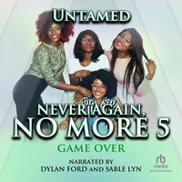 Never Again, No More 5: Game Over - Untamed