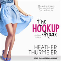 The Hookup Hoax - Heather Thurmeier