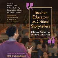 Teacher Educators as Critical Storytellers: Effective Teachers as Windows and Mirrors - 