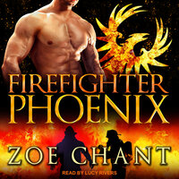 Firefighter Phoenix - Zoe Chant