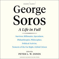 George Soros: A Life In Full - 