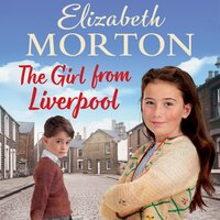 The Girl From Liverpool - Elizabeth Morton
