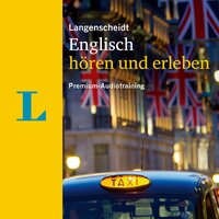Langenscheidt Englisch hören und erleben: Premium-Audiotraining - Langenscheidt-Redaktion, Lutz Walther