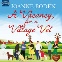 A Vacancy for a Village Vet - Joanne Boden
