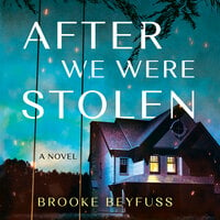 After We Were Stolen - Brooke Beyfuss