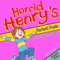 Horrid Henry's Perfect Panto - Lucinda Whiteley