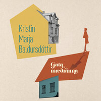 Gata mæðranna - Kristín Marja Baldursdóttir