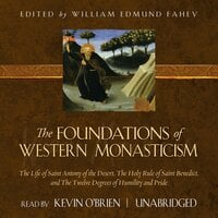 The Foundations of Western Monasticism