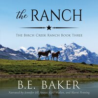 The Ranch - B. E. Baker