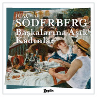 Başkalarına Aşık Kadınlar - Hjalmar Söderberg