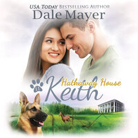 Keith: A Hathaway House Heartwarming Romance - Dale Mayer