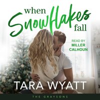 When Snowflakes Fall - Tara Wyatt
