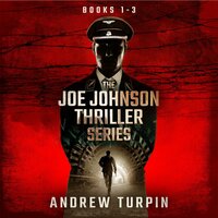 The Joe Johnson Thriller Series Books 1-3 - Andrew Turpin