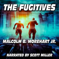 The Fugitives - Malcolm B. Morehart Jr.