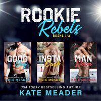 Rookie Rebels Bundle, Books 1-3 - Kate Meader