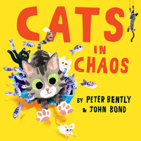 Cats in Chaos - Peter Bently