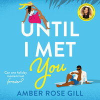 Until I Met You - Amber Rose Gill
