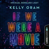 If we were a movie - Kelly Oram