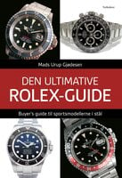 Den ultimative Rolex-guide: Buyer's guide til sportsmodellerne i stål