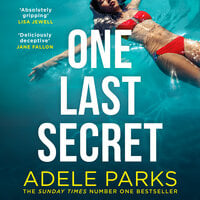 One Last Secret - Adele Parks