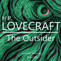 H. P. Lovecraft : The Outsider - H. P. Lovecraft